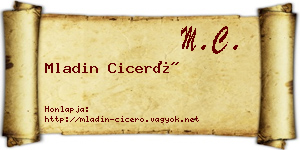 Mladin Ciceró névjegykártya